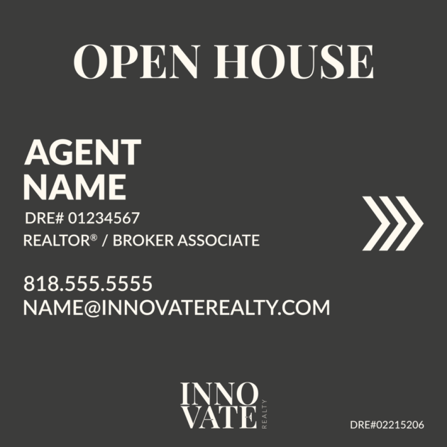 Open House flyer/card featuring agent contact info: 'OPEN HOUSE' at top, agent name, DRE# 01234567, 'REALTOR / BROKER ASSOCIATE', phone 818.555.5555, email NAME@INNOVATEREALTY.COM, Innovate Realty logo at bottom, DRE#02215206 on bottom right.